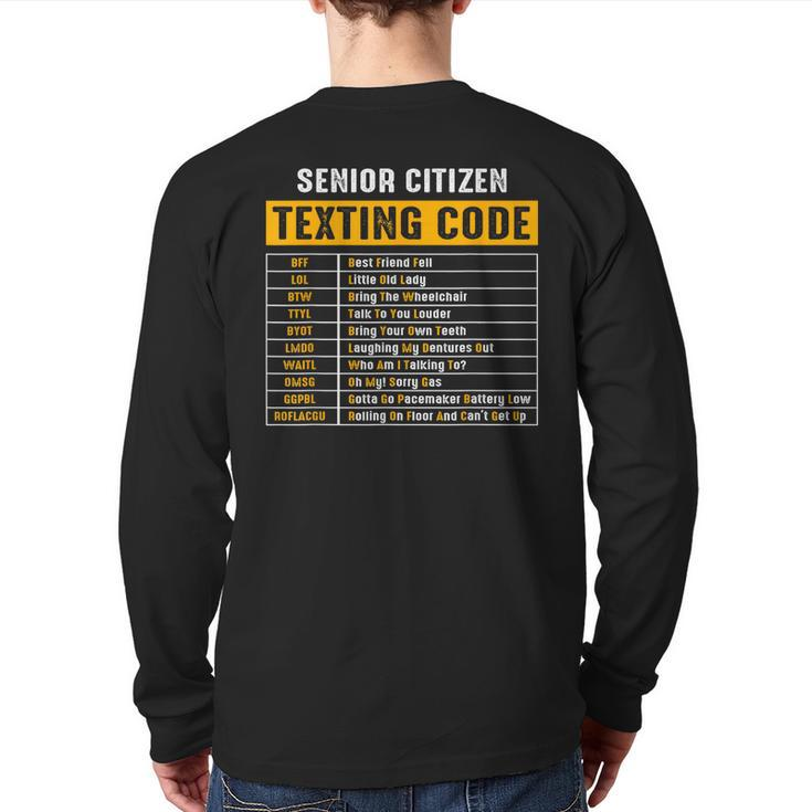 Senior Citizen's Texting Code Fathers Day For Grandpa Back Print Long Sleeve T-shirt