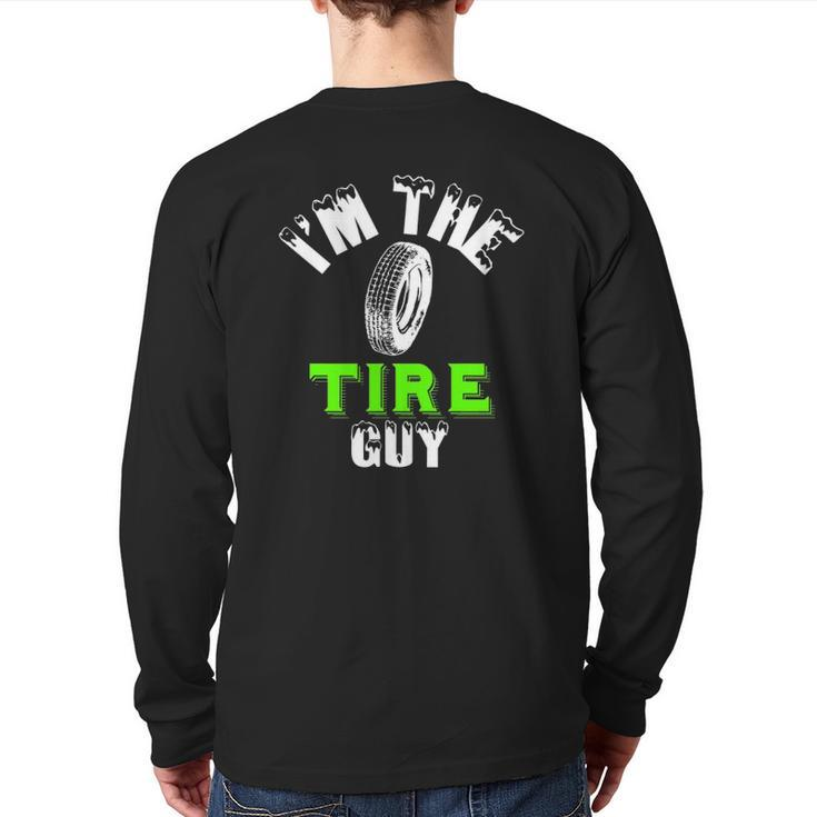 Tire Guy Fix Cars Wheel Nuts Bolts Dad Fun Go Back Print Long Sleeve T-shirt