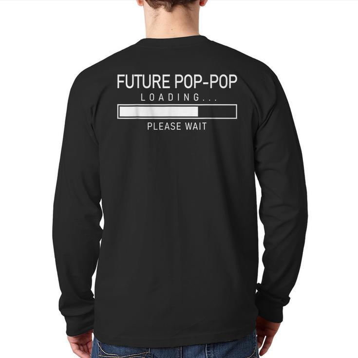 Future Poppop Loading First Time New Grandpa  Back Print Long Sleeve T-shirt