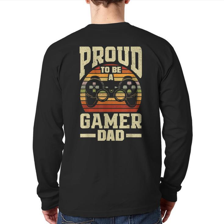 Gamer Dad For Father's Day Video Games Gamer Back Print Long Sleeve T-shirt