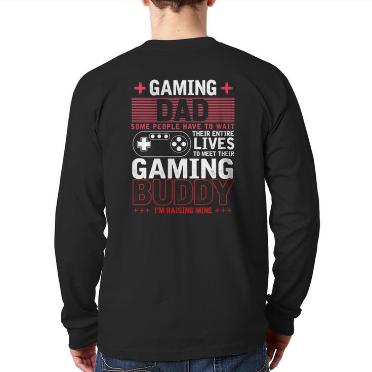 Gaming Dad Video Games Father's Day Gamer Gaming Back Print Long Sleeve T-shirt