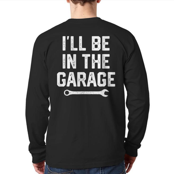 Garage Mechanic Dad Fathers Day For Men Papa From Wife Back Print Long Sleeve T-shirt