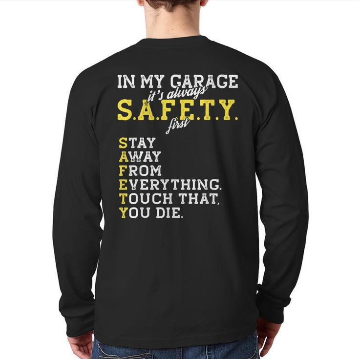 Garage Mechanic Safety First Joke For A Car Guy Dad Back Print Long Sleeve T-shirt