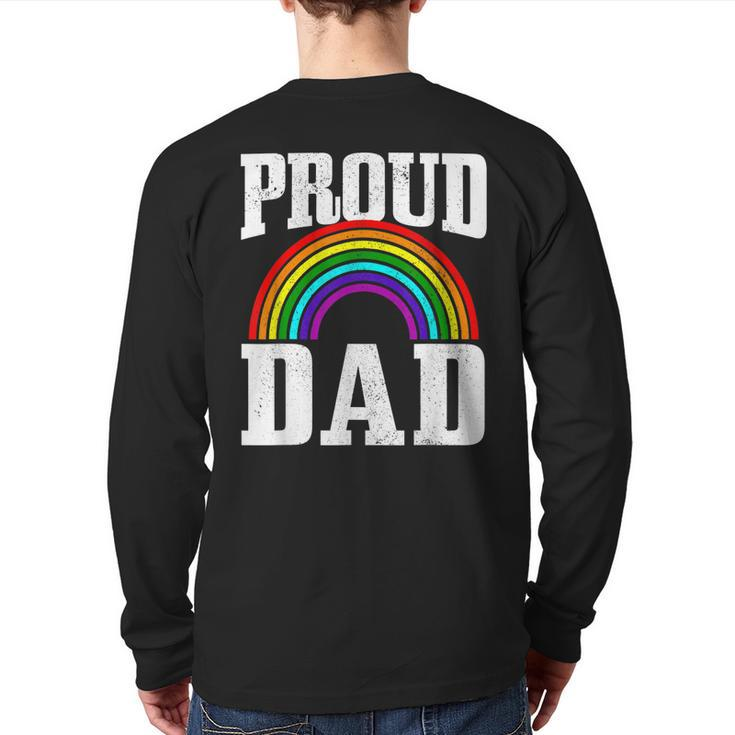 Gay Pride Proud Dad Parent Lgbtq Rainbow Flag Gay Son Back Print Long Sleeve T-shirt