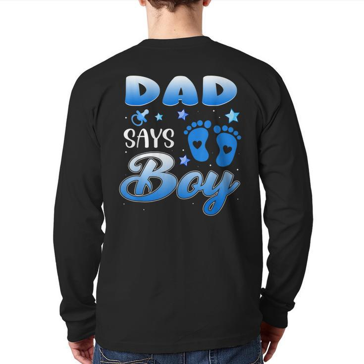 Gender Reveal Dad Says Boy Baby Party Matching Family Back Print Long Sleeve T-shirt