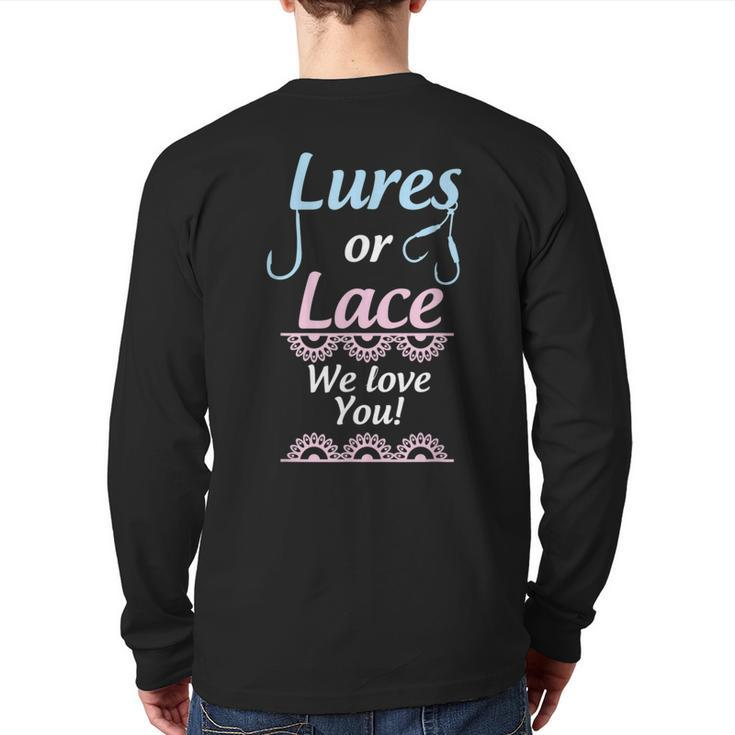 Gender Reveal Lures Or Lace We Love You Party Back Print Long Sleeve T-shirt