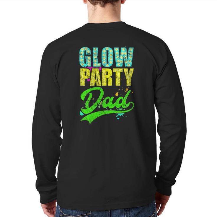 Glow Party Dad Retro Neon Father Daddy Distressed Back Print Long Sleeve T-shirt