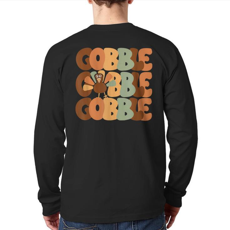 Gobble Turkey Day Happy Thanksgiving Back Print Long Sleeve T-shirt