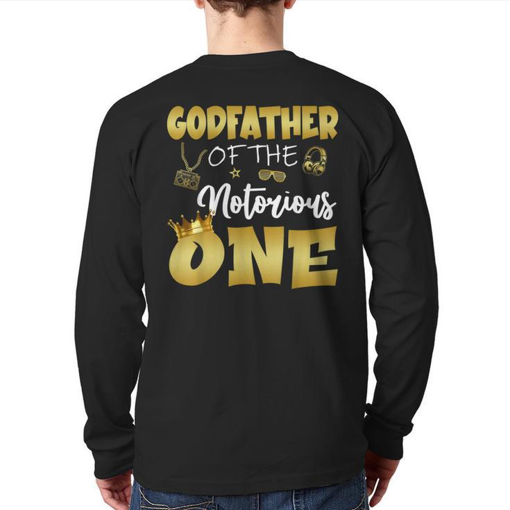 Godfather Of The Notorious One Hip Hop Themed 1St Birthday Back Print Long Sleeve T-shirt