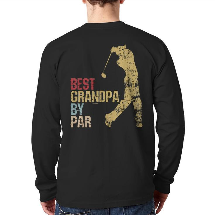 Golfing Fathers Day Golf Grand Daddy Golfer Back Print Long Sleeve T-shirt