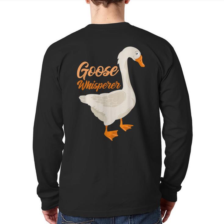 Goose Whisperer Farmer Animal Goose Back Print Long Sleeve T-shirt