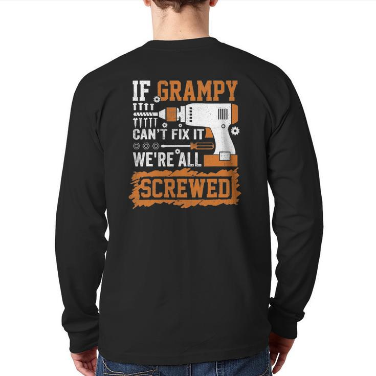 If Grampy Can't Fix It We're All Screwed Father's Day Back Print Long Sleeve T-shirt