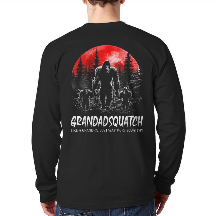 Grandad Squatch Bigfoot Dad Sasquatch Yeti Fathers Day Back Print Long Sleeve T-shirt