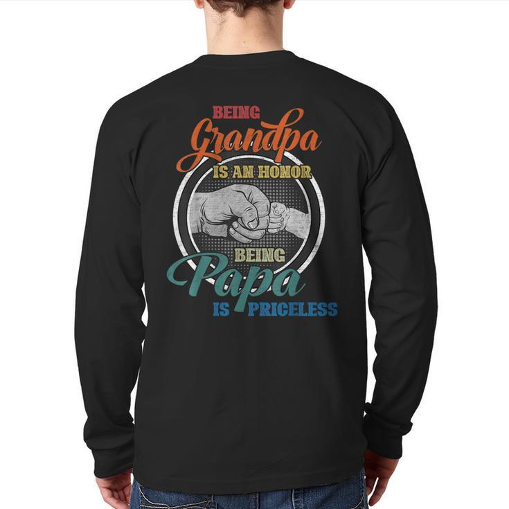 Being Grandpa Is An Honor Being Papa Is Priceless Fathers Back Print Long Sleeve T-shirt