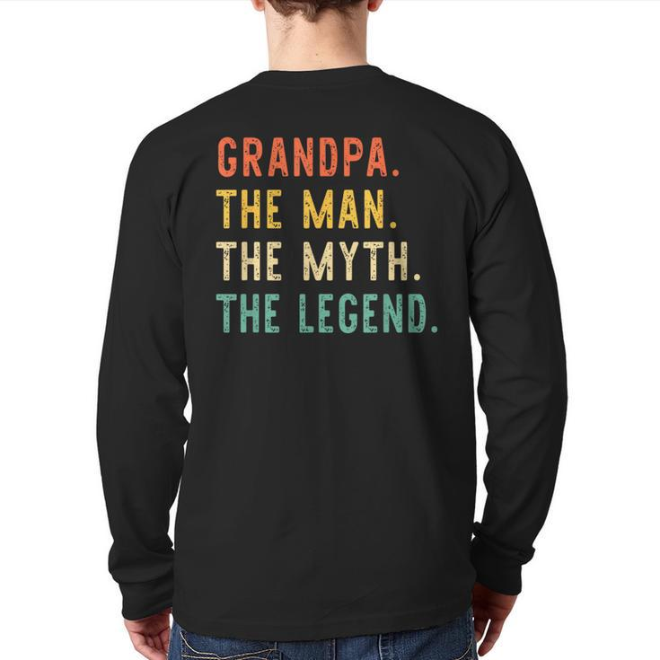 Grandpa The Man The Myth Legend Father's Day Vintage Retro Back Print Long Sleeve T-shirt