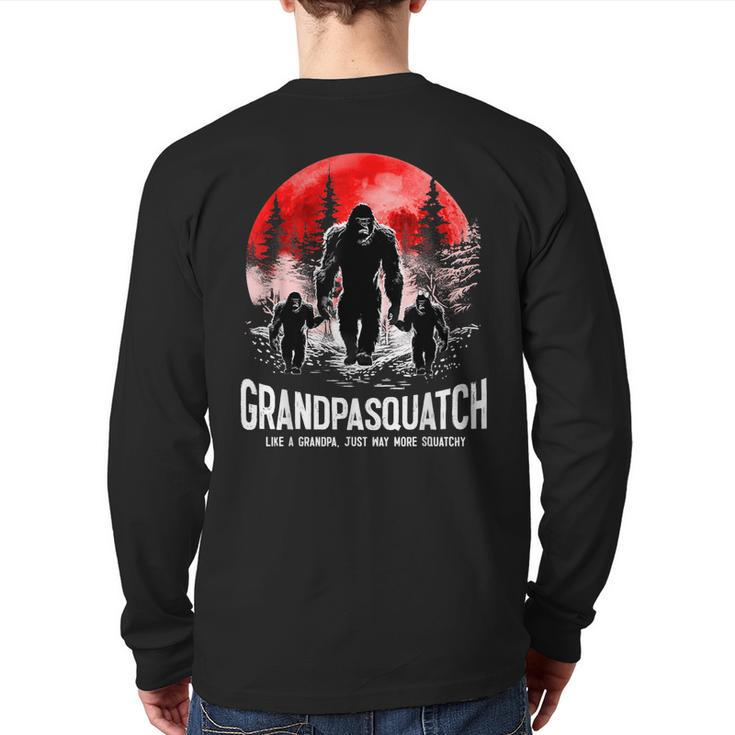 Grandpasquatch Like A Grandpa Just Way More Squatchy  Back Print Long Sleeve T-shirt