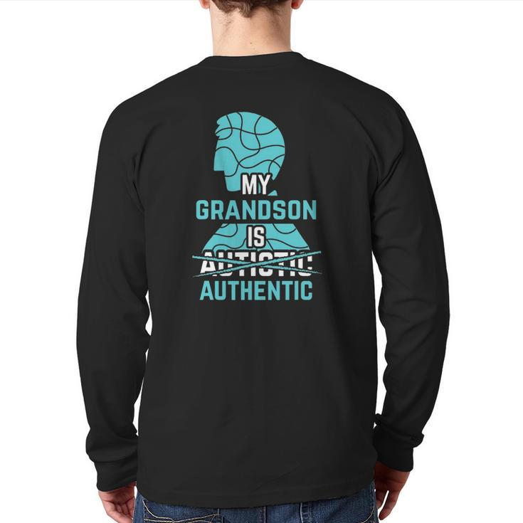 My Grandson Is Authentic Autism Awareness Autistic Spectrum Back Print Long Sleeve T-shirt
