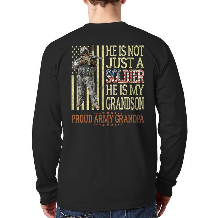 My Grandson Is A Soldier Proud Army Grandpa Grandfather Back Print Long Sleeve T-shirt