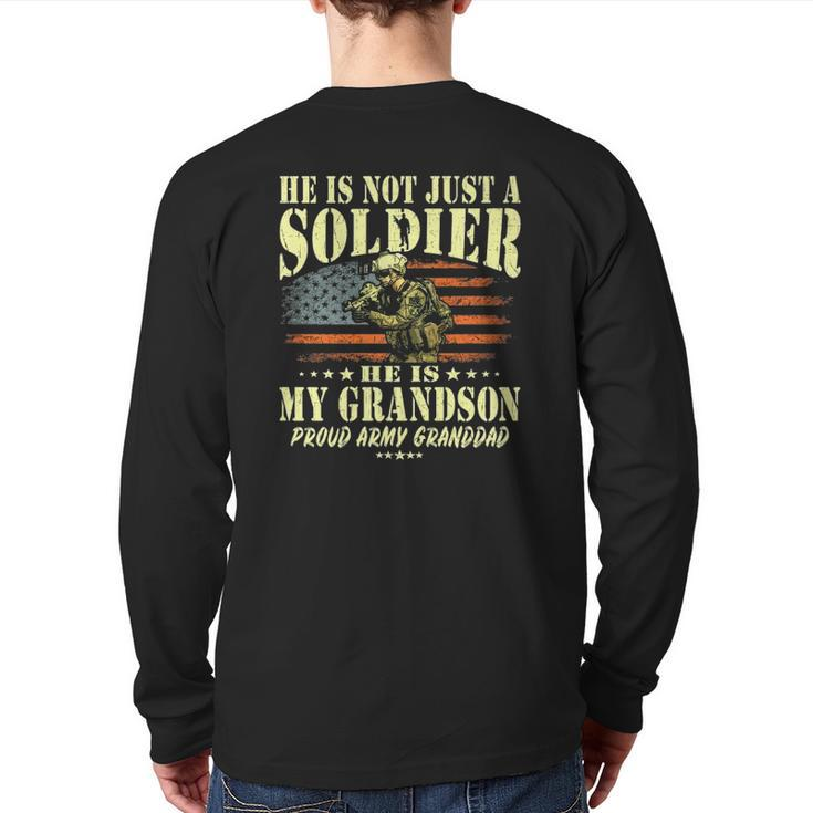 My Grandson Is A Solider Proud Army Granddad Grandpa Back Print Long Sleeve T-shirt