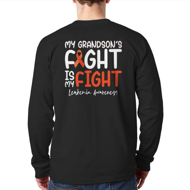 My Grandson's Fight Is My Fight Leukemia Cancer Awareness Back Print Long Sleeve T-shirt