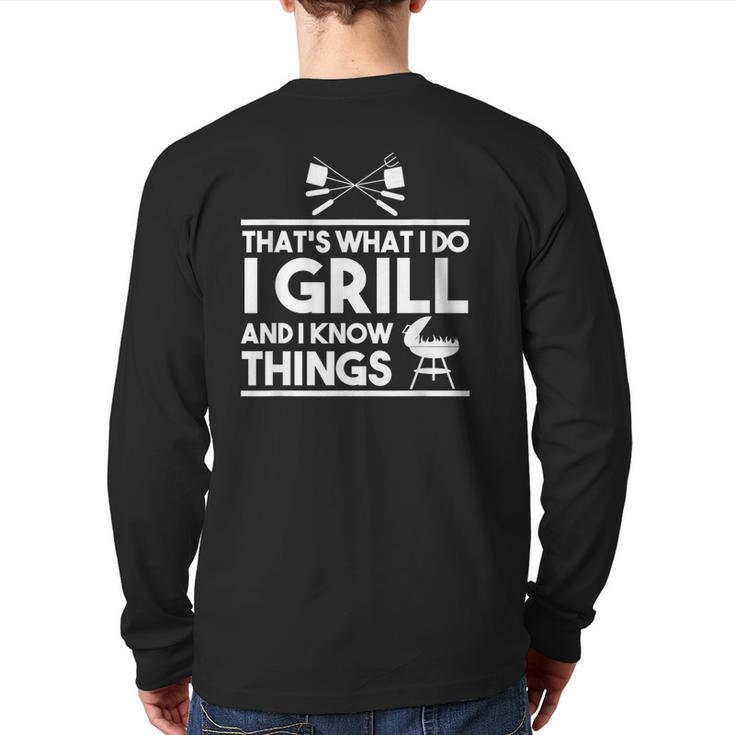 Grill Lover That's What I Do I Grill And Know Things Back Print Long Sleeve T-shirt
