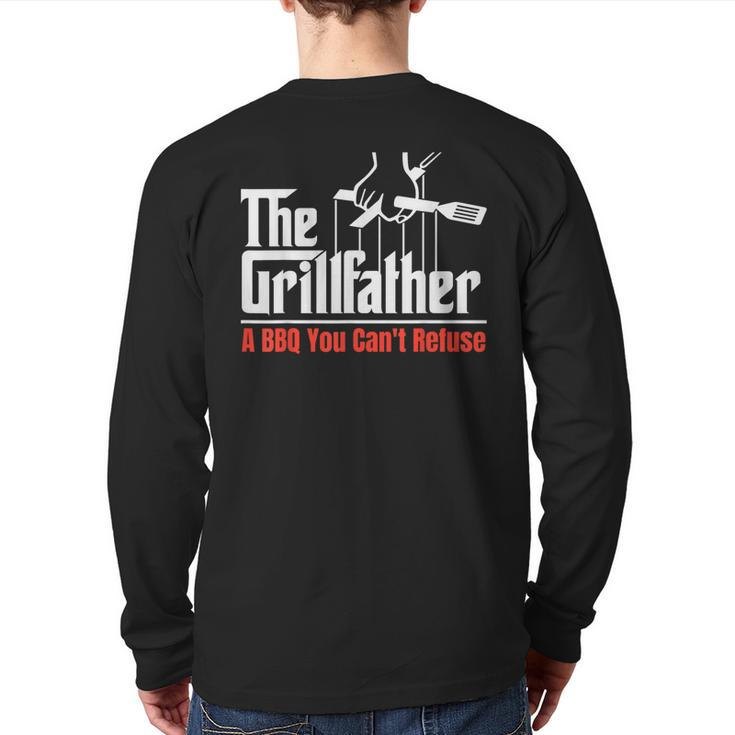 The Grillfather A Bbq You Can't Refuse Dad Bbq Back Print Long Sleeve T-shirt