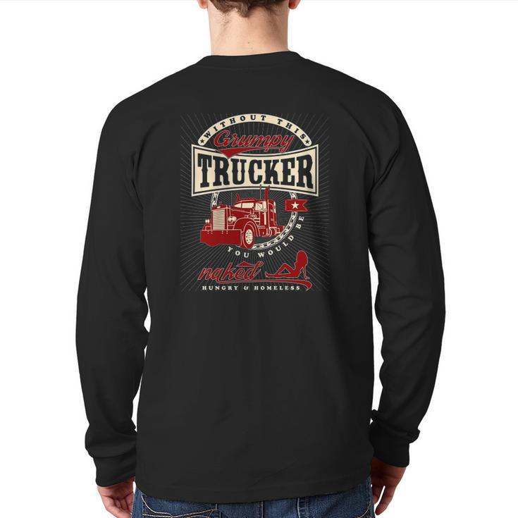 Grumpy Truck Driver Quote Back Print Long Sleeve T-shirt