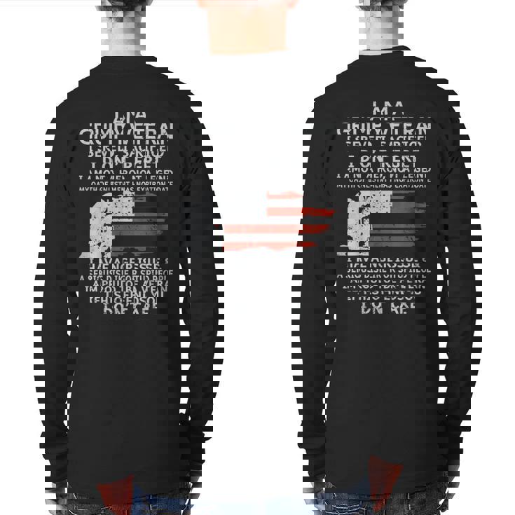 I Am A Grumpy Veteran I Dont Care Veteran Grumpy Old Man Back Print Long Sleeve T-shirt