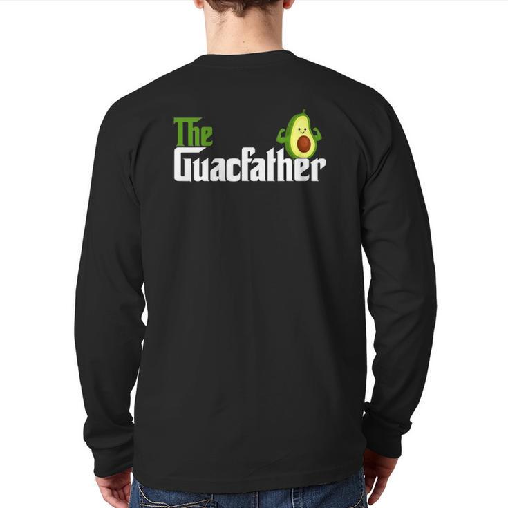 The Guacfather Happy Father's Day Avocado Lover Vegan Back Print Long Sleeve T-shirt