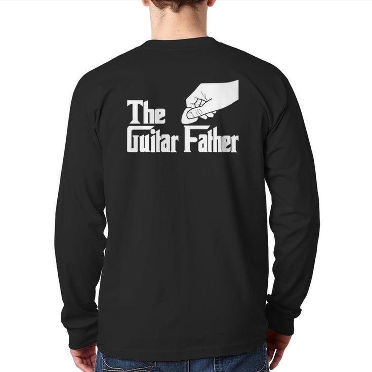 The Guitar Father Guitar Player Guitarist Musician Back Print Long Sleeve T-shirt