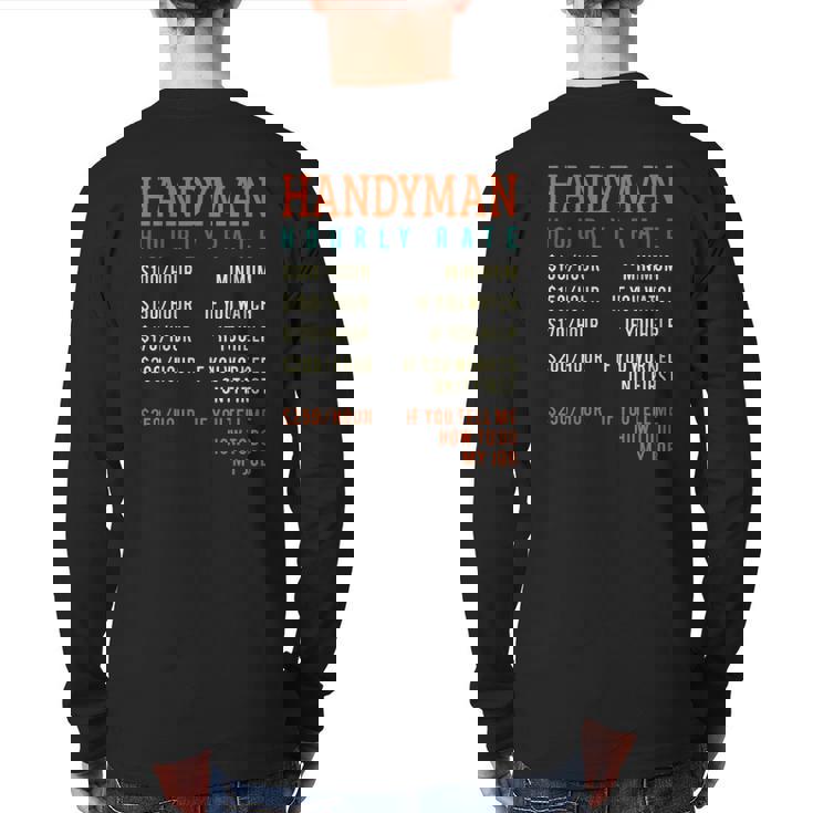 Handyman Hourly Rate Price Chart For A Handyman Or Dad Back Print Long Sleeve T-shirt