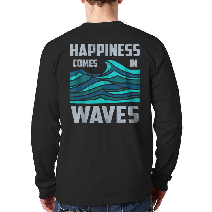 Happiness Comes In Waves Cool Vintage Surfer Surf Back Print Long Sleeve T-shirt