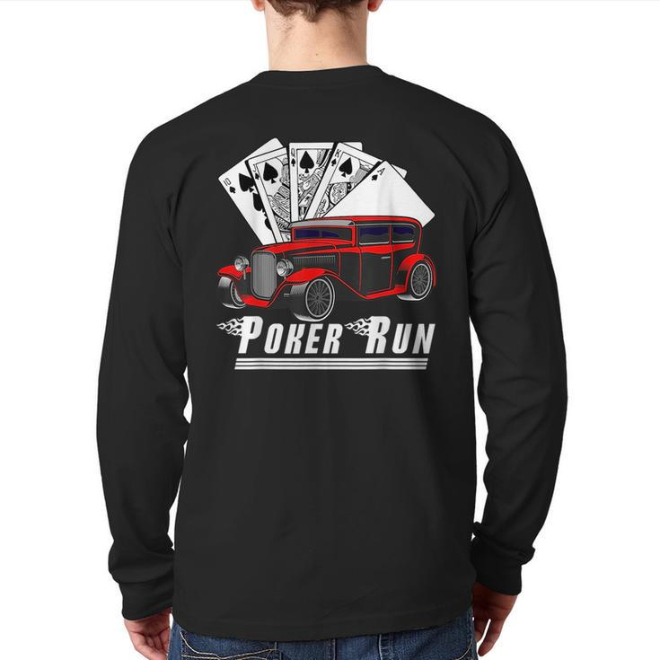 Hot Rod Sedan Poker Run Rat Rod Car Show Muscle Car Guy Back Print Long Sleeve T-shirt
