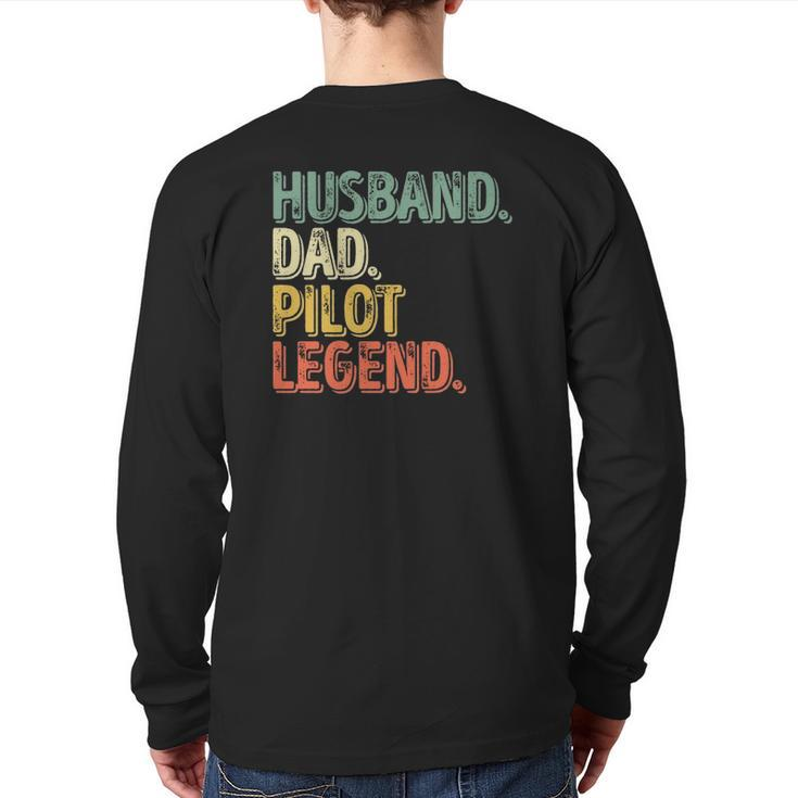 Husband Dad Pilot Legend  Father's Day  Back Print Long Sleeve T-shirt