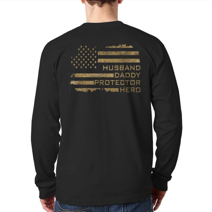 Husband Daddy Protector Hero Fathers Day American Flag Camo Back Print Long Sleeve T-shirt