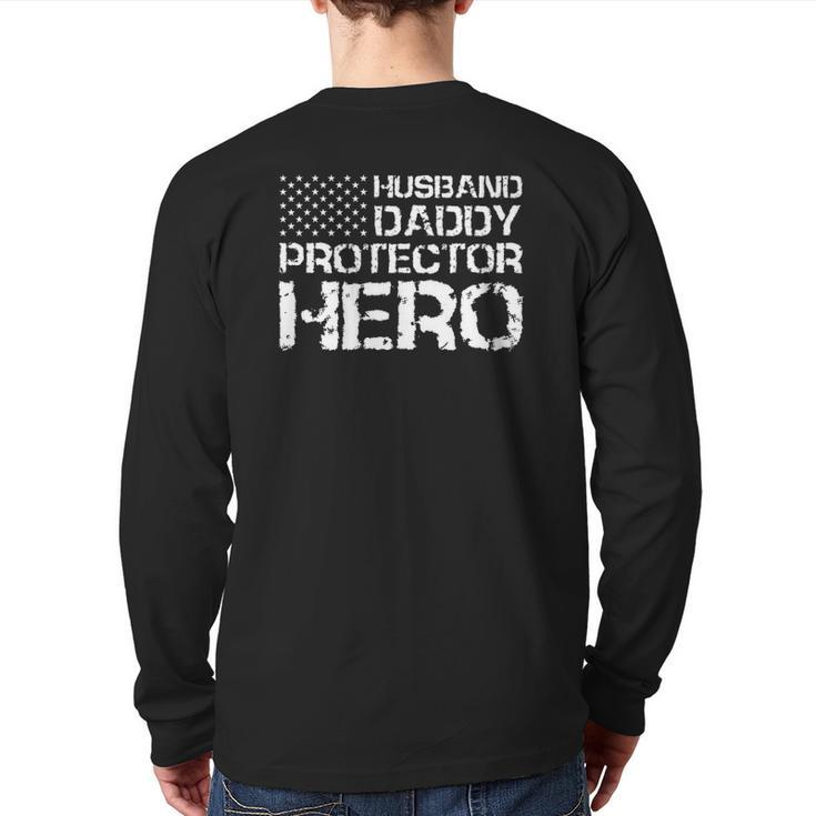 Husband Daddy Protector Hero Father's Day Back Print Long Sleeve T-shirt
