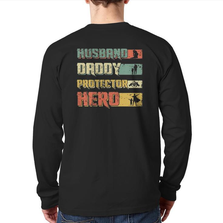 Husband Daddy Protector Hero Retro Vintage Father's Day Back Print Long Sleeve T-shirt