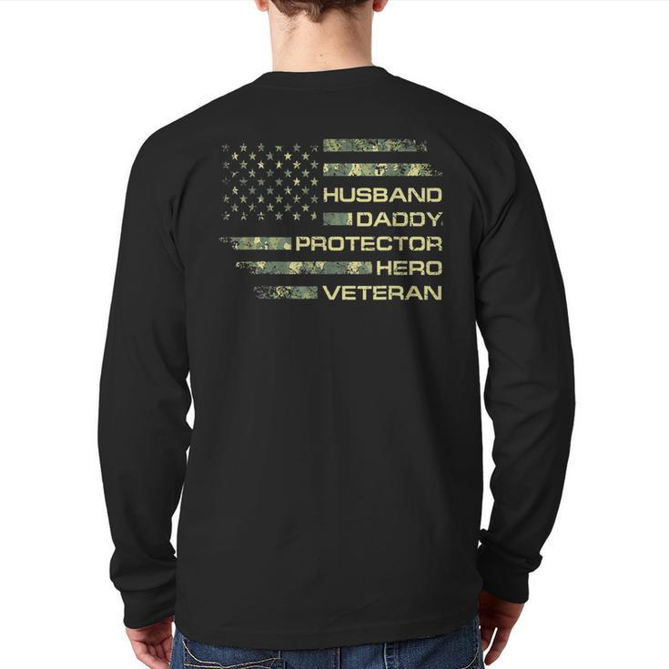 Husband Daddy Protector Hero Veteran Usa Flag Camouflage Dad Back Print Long Sleeve T-shirt