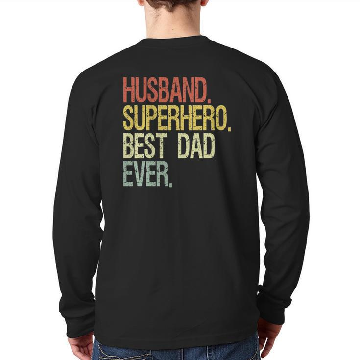 Husband Superhero Best Dad Ever Back Print Long Sleeve T-shirt