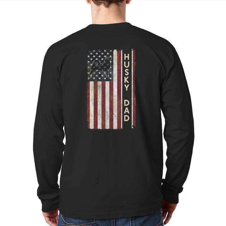 Husky Dad Dog American Flag Father's Day Men Back Print Long Sleeve T-shirt
