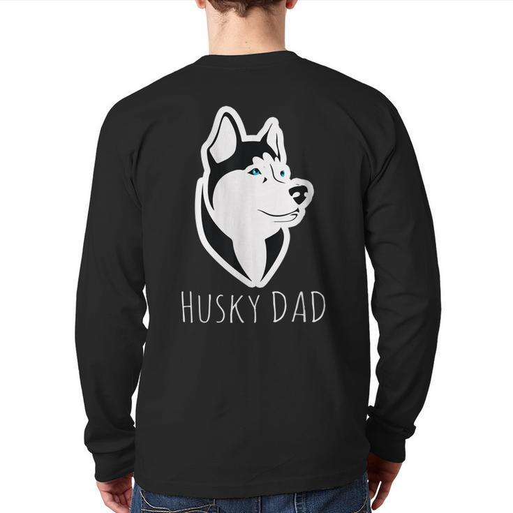 Husky Dad Dog  Husky Lovers “Best Friends For Life” Back Print Long Sleeve T-shirt