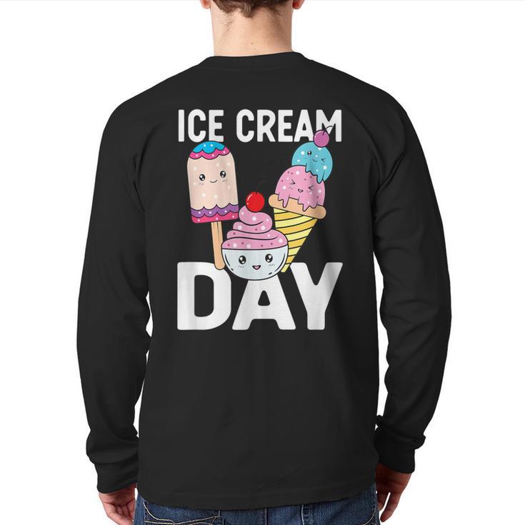 Ice Cream Ice Cream Day Summer Dessert Ice Cream Lover Back Print Long Sleeve T-shirt