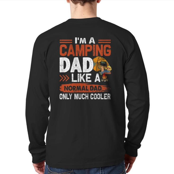 I'm A Camping Dad Like A Normal Dad Only Much Cooler Back Print Long Sleeve T-shirt