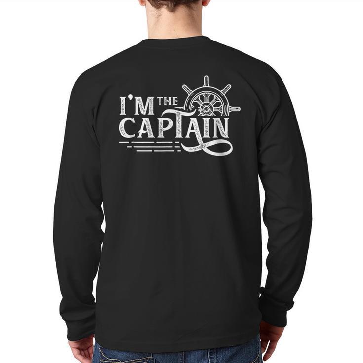 I'm The Captain Skipper Lover Ship Boat Owner Back Print Long Sleeve T-shirt