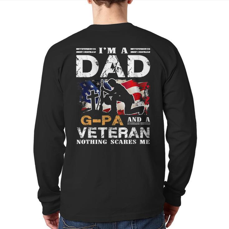 I'm A Dad Gpa And A Veteran 4Th Of July  Back Print Long Sleeve T-shirt