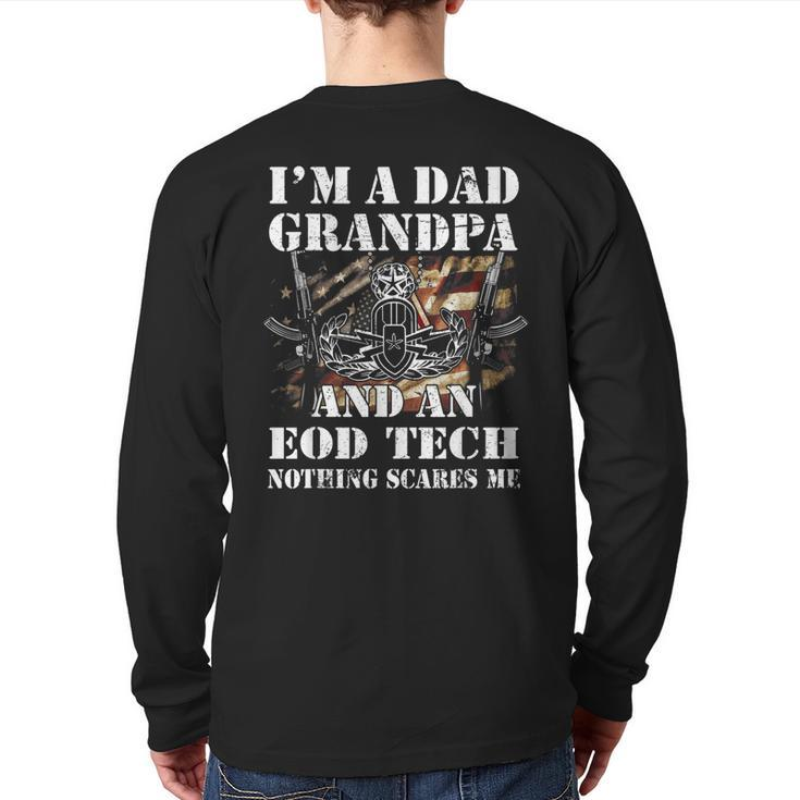 I'm A Dad Grandpa And An Eod Tech Nothing Scares Me Back Print Long Sleeve T-shirt