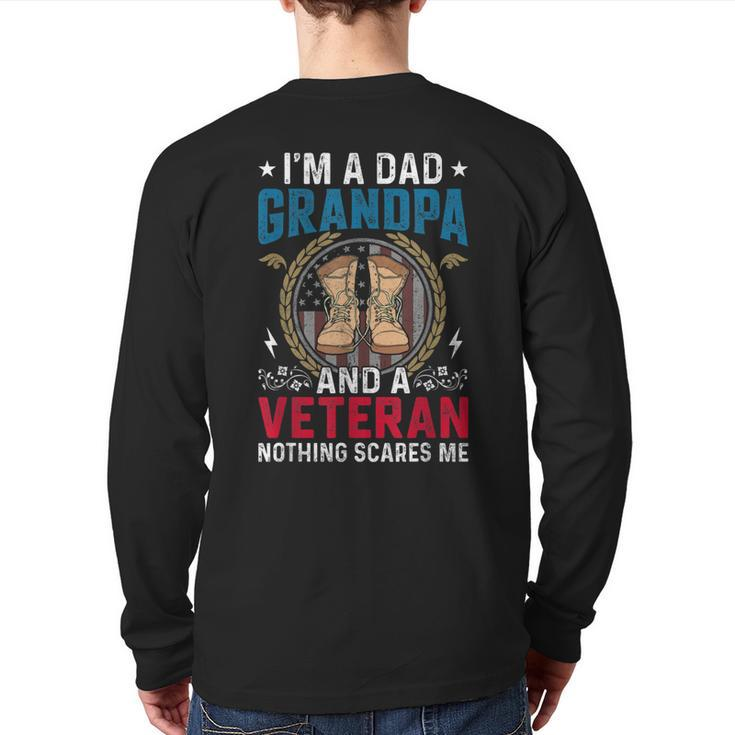 I'm A Dad Grandpa Veteran Father's Day For Dad Papa Back Print Long Sleeve T-shirt