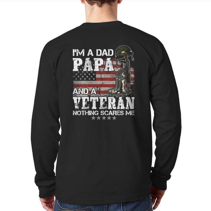I'm A Dad Papa And A Veteran Nothing Scares Me Back Print Long Sleeve T-shirt