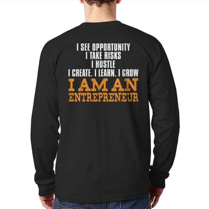 I'm An Entrepreneur I Create Learn Future Entrepreneur Back Print Long Sleeve T-shirt