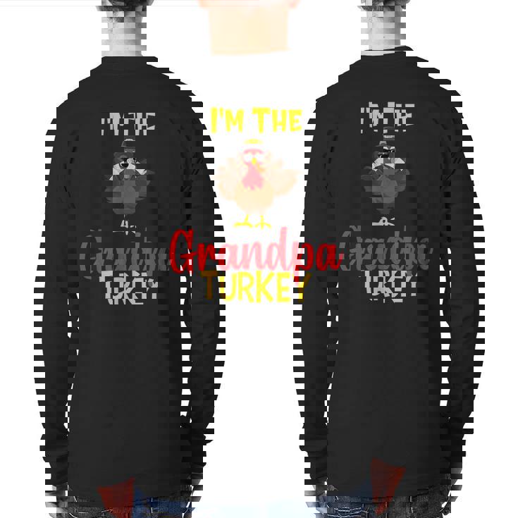 I'm The Grandpa Turkey Family Matching Thanksgiving Back Print Long Sleeve T-shirt